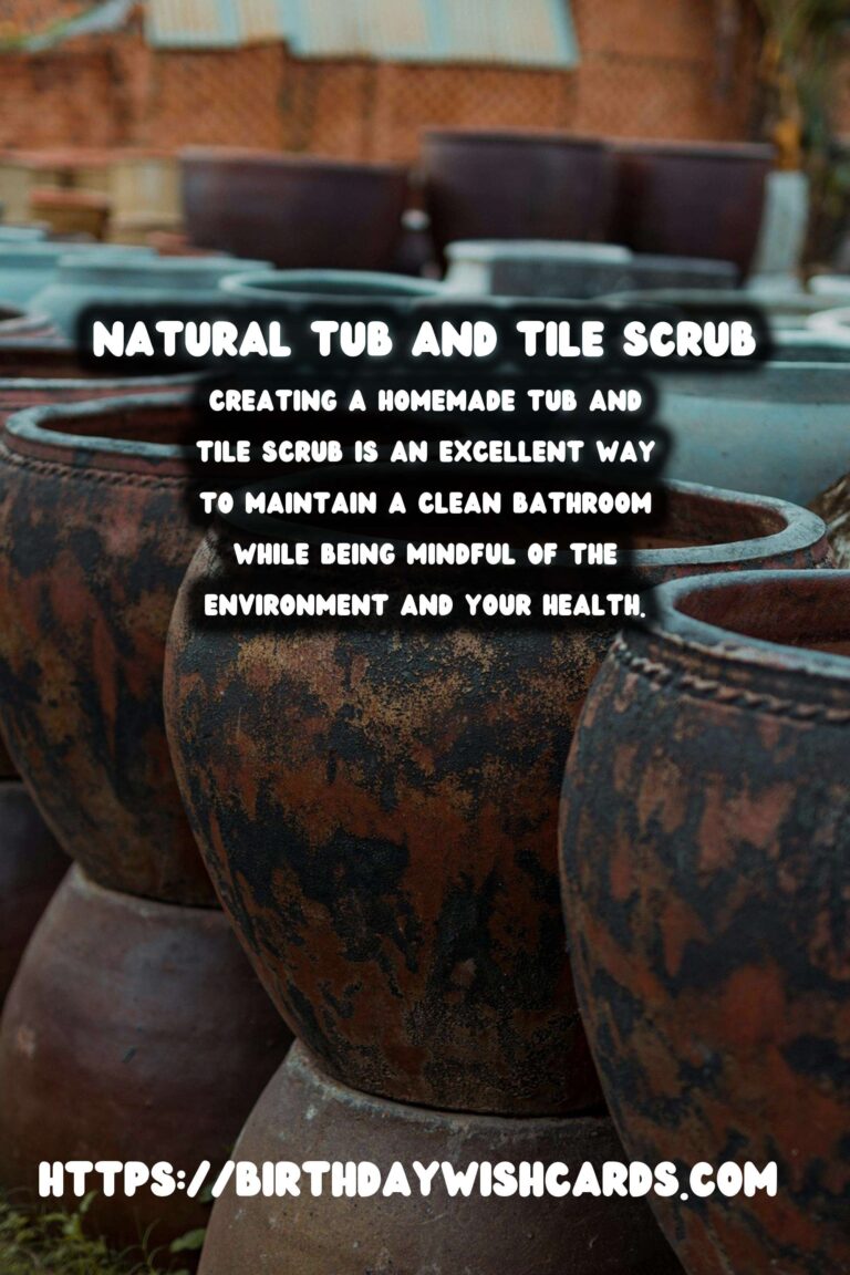 Homemade Tub and Tile Scrub: A Natural Cleaning Solution