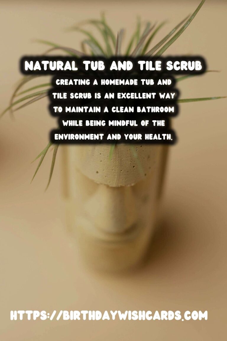 Homemade Tub and Tile Scrub: A Natural Cleaning Solution