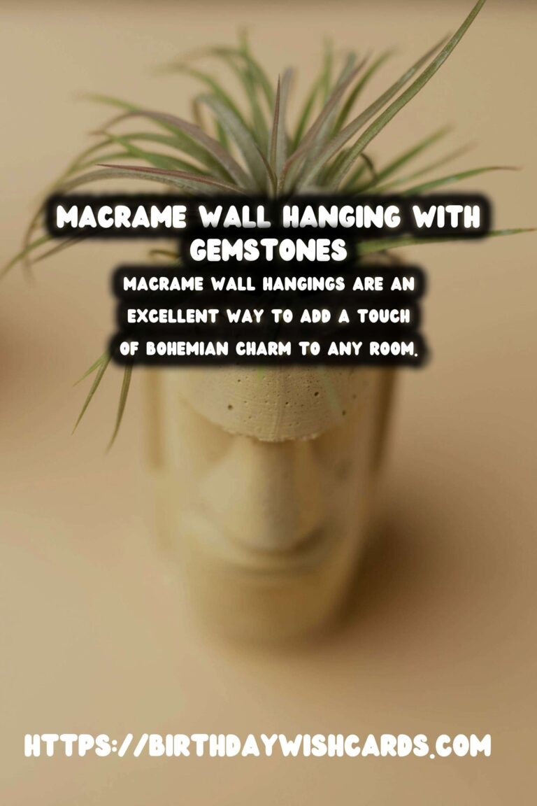 How to Create a DIY Macrame Wall Hanging with Gemstones