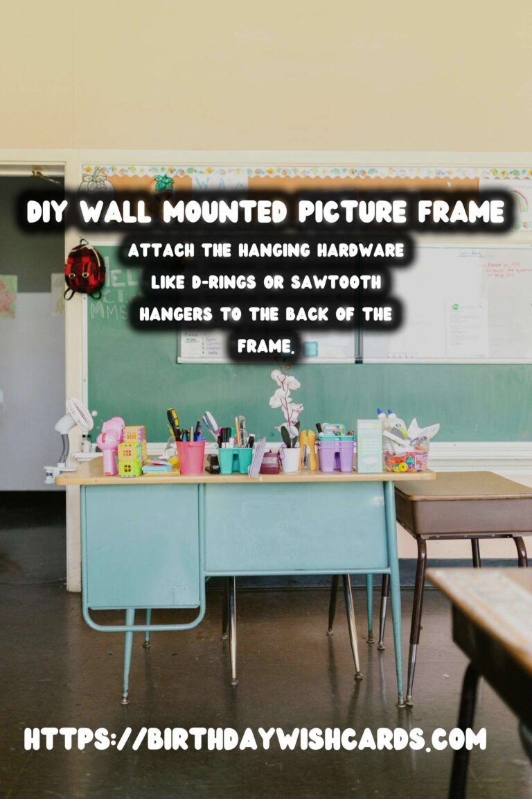 How to Create a DIY Wall Mounted Picture Frame: A Step-by-Step Guide