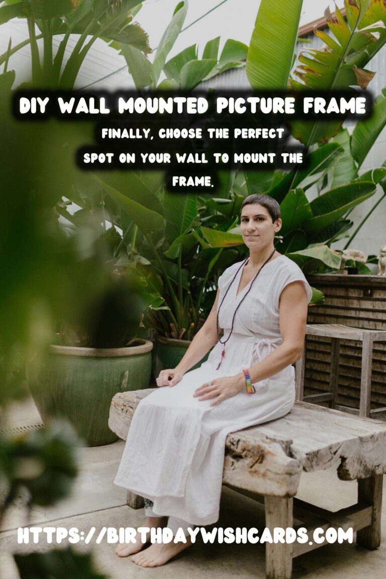 How to Create a DIY Wall Mounted Picture Frame: A Step-by-Step Guide