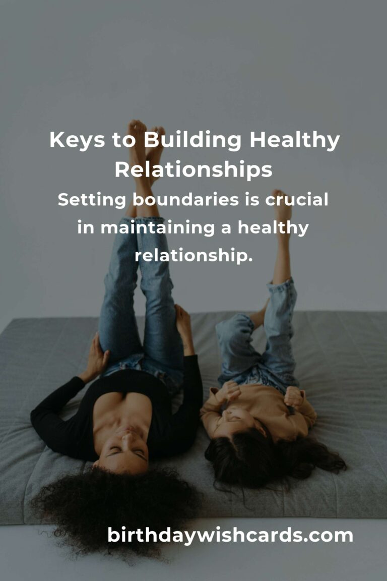 How to Cultivate Effective Healthy Relationships