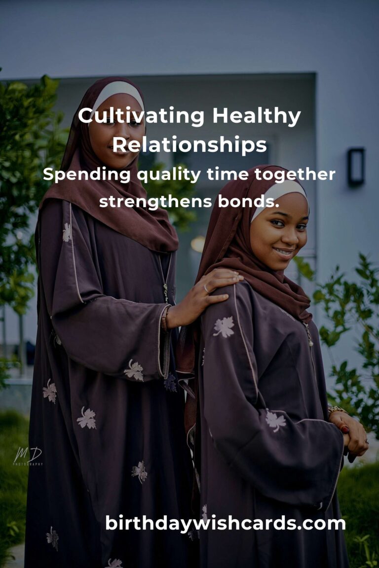 How to Cultivate Practical Healthy Relationships