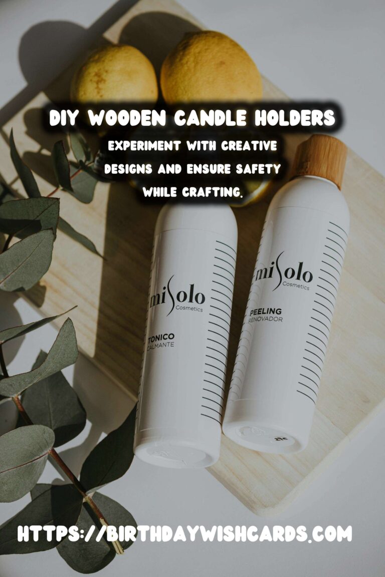 How to Make DIY Wooden Candle Holders: A Complete Guide