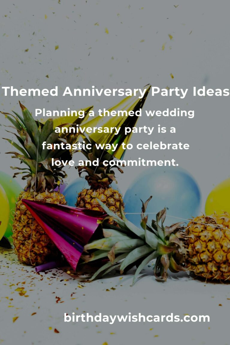 How to Plan a Themed Wedding Anniversary Party That Will Wow Your Guests