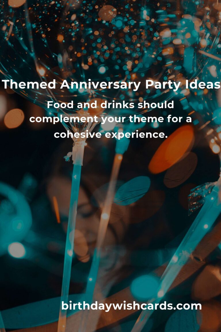 How to Plan a Themed Wedding Anniversary Party That Will Wow Your Guests