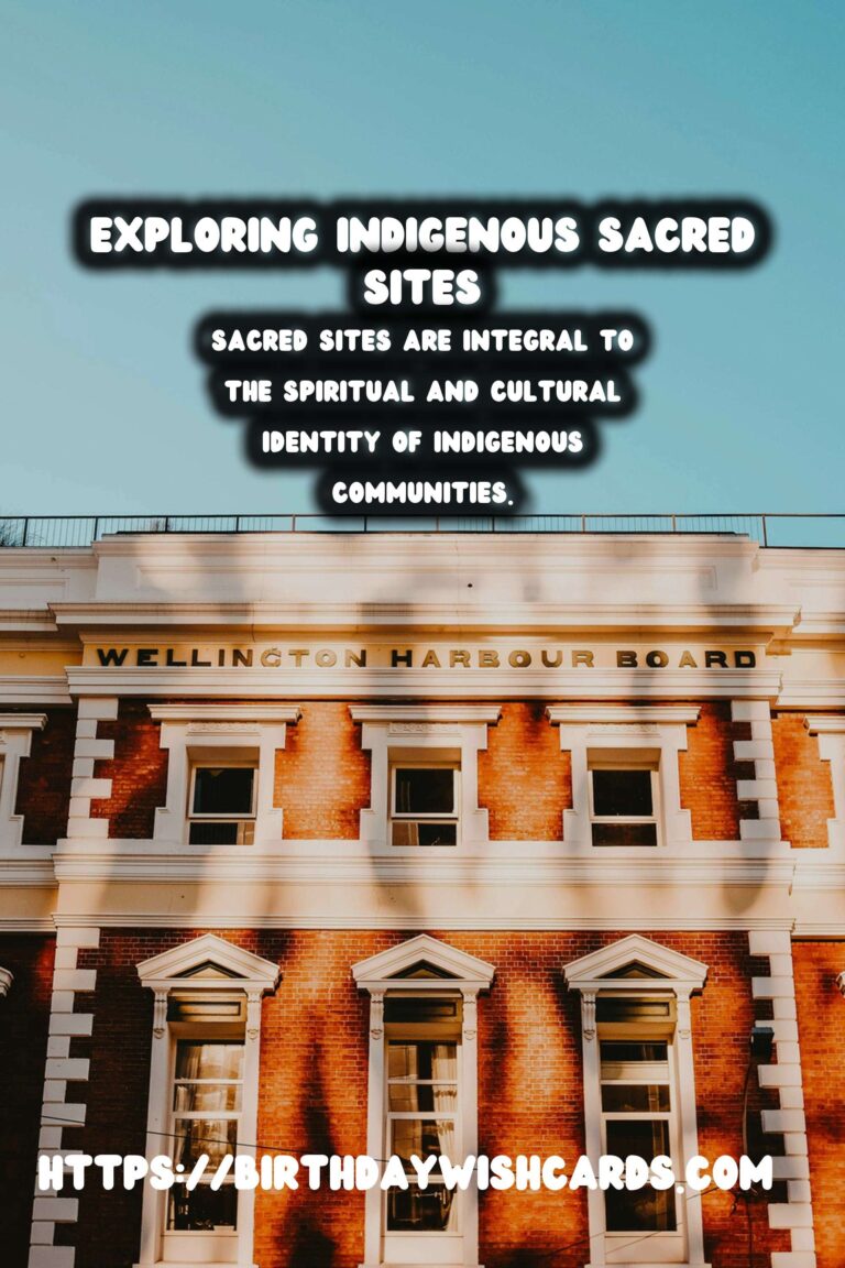 Indigenous Heritage Tours: A Journey Through Sacred Sites