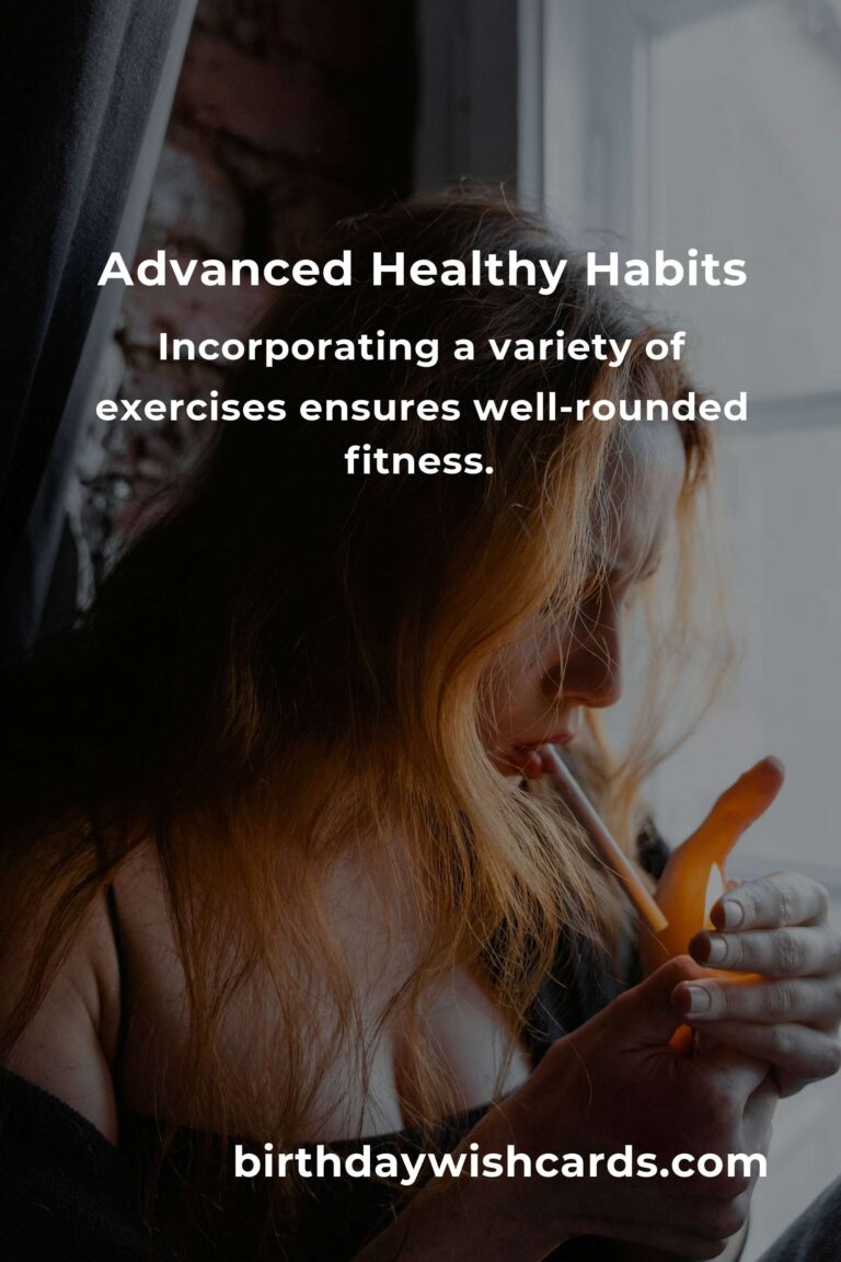 Mastering Advanced Healthy Habits for a Fulfilling Life
