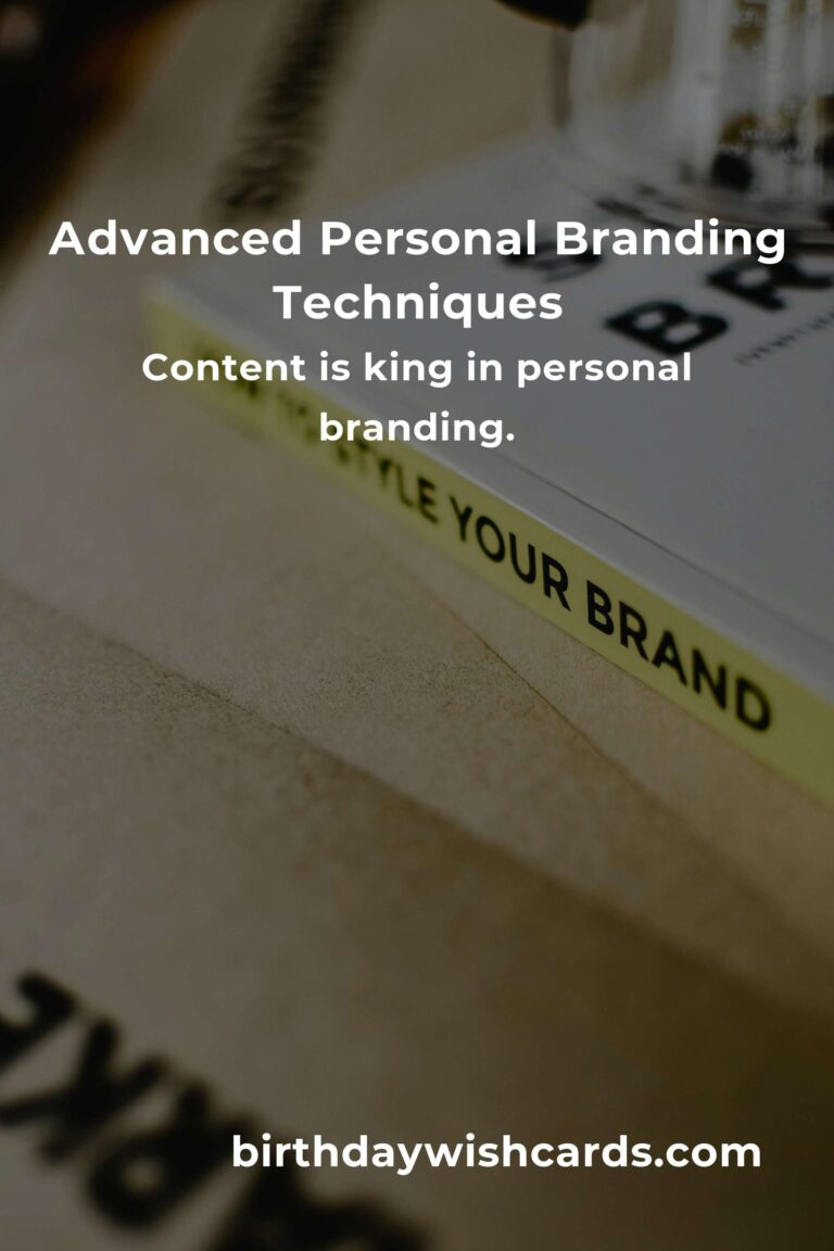 Mastering Advanced Personal Branding Techniques for Success