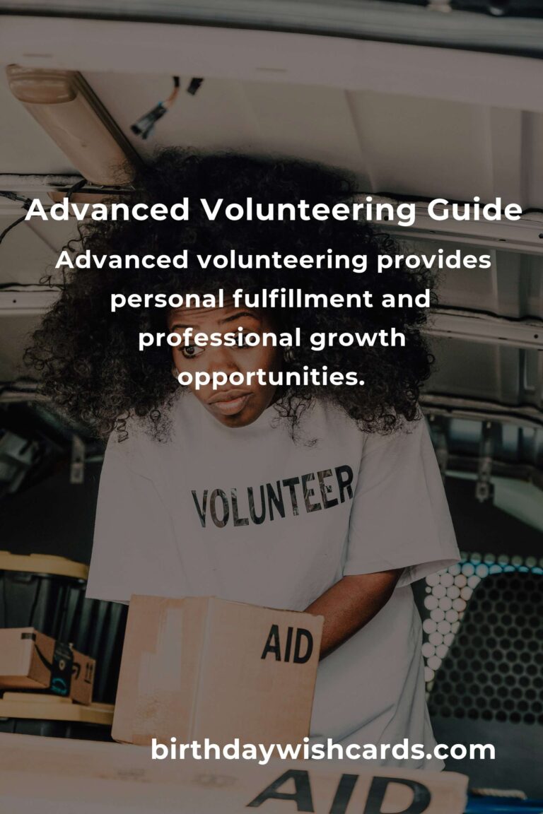 Mastering Advanced Volunteering: A Comprehensive Guide