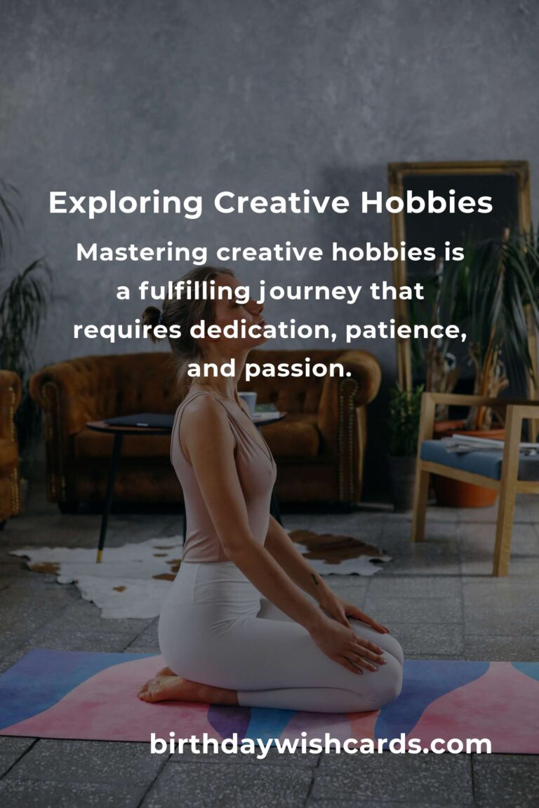 Mastering Creative Hobbies: A Comprehensive Survival Guide