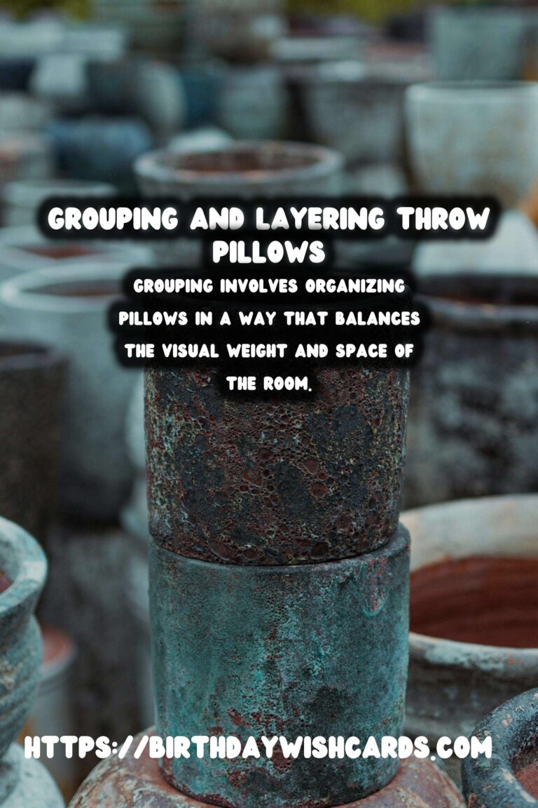 Mastering Home Decor: Grouping and Layering Throw Pillows