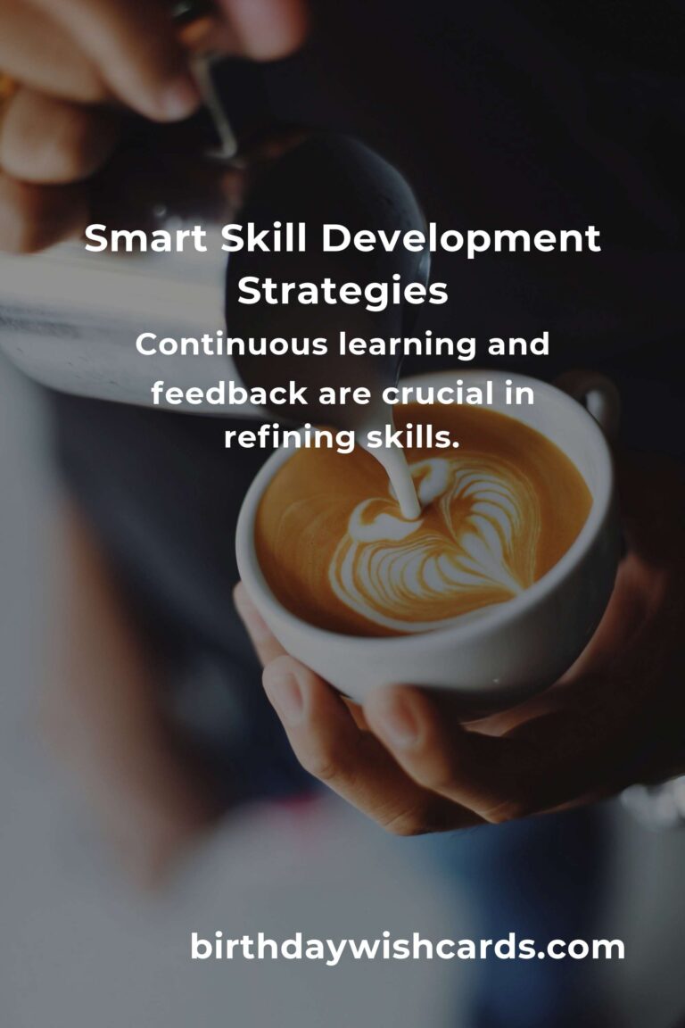 Mastering Smart Skill Development: A Comprehensive Guide