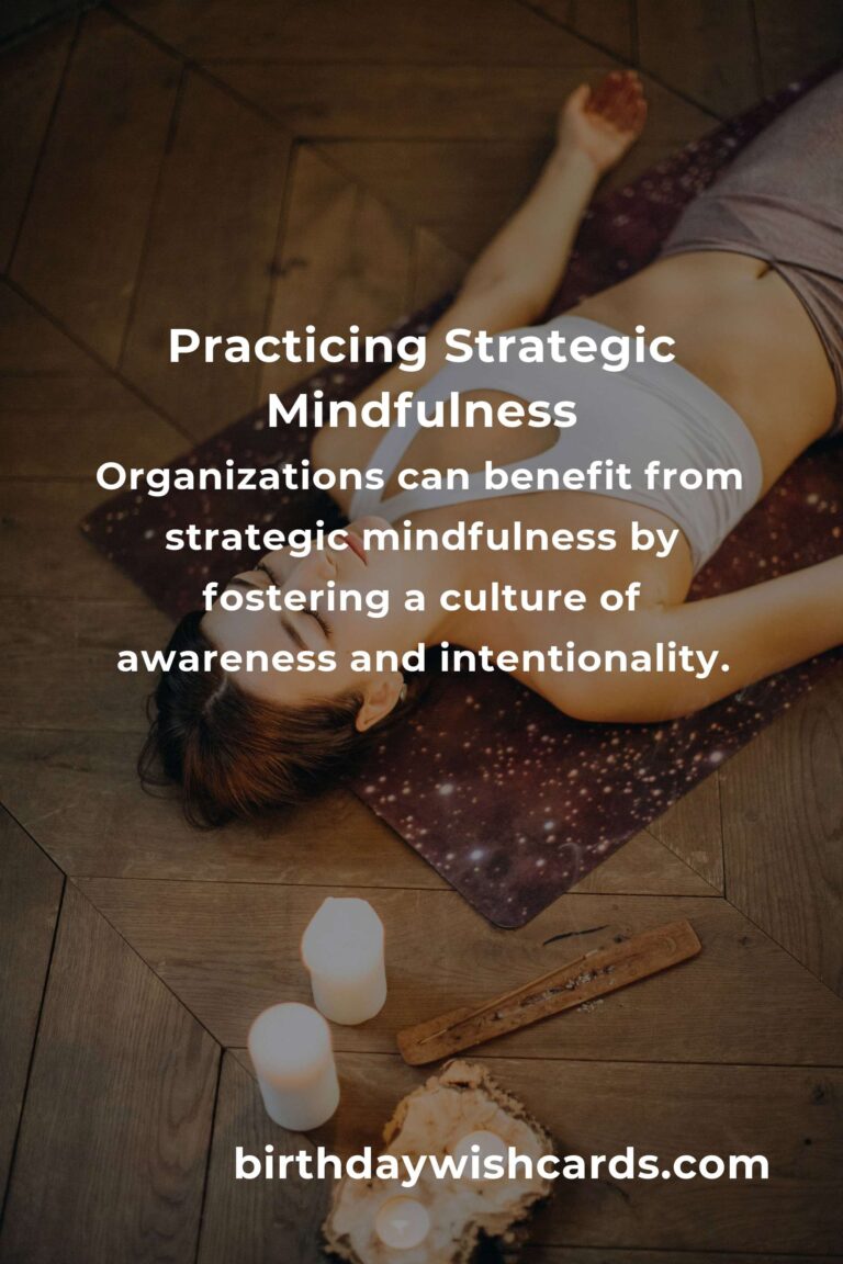 Mastering Strategic Mindfulness for Enhanced Productivity