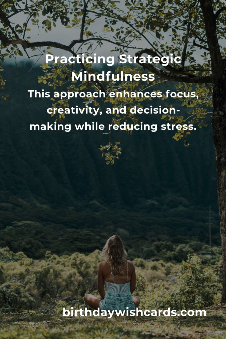 Mastering Strategic Mindfulness for Enhanced Productivity