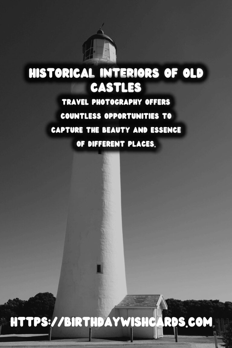 Mastering Travel Photography: A Comprehensive Guide to Capturing Historical Interiors