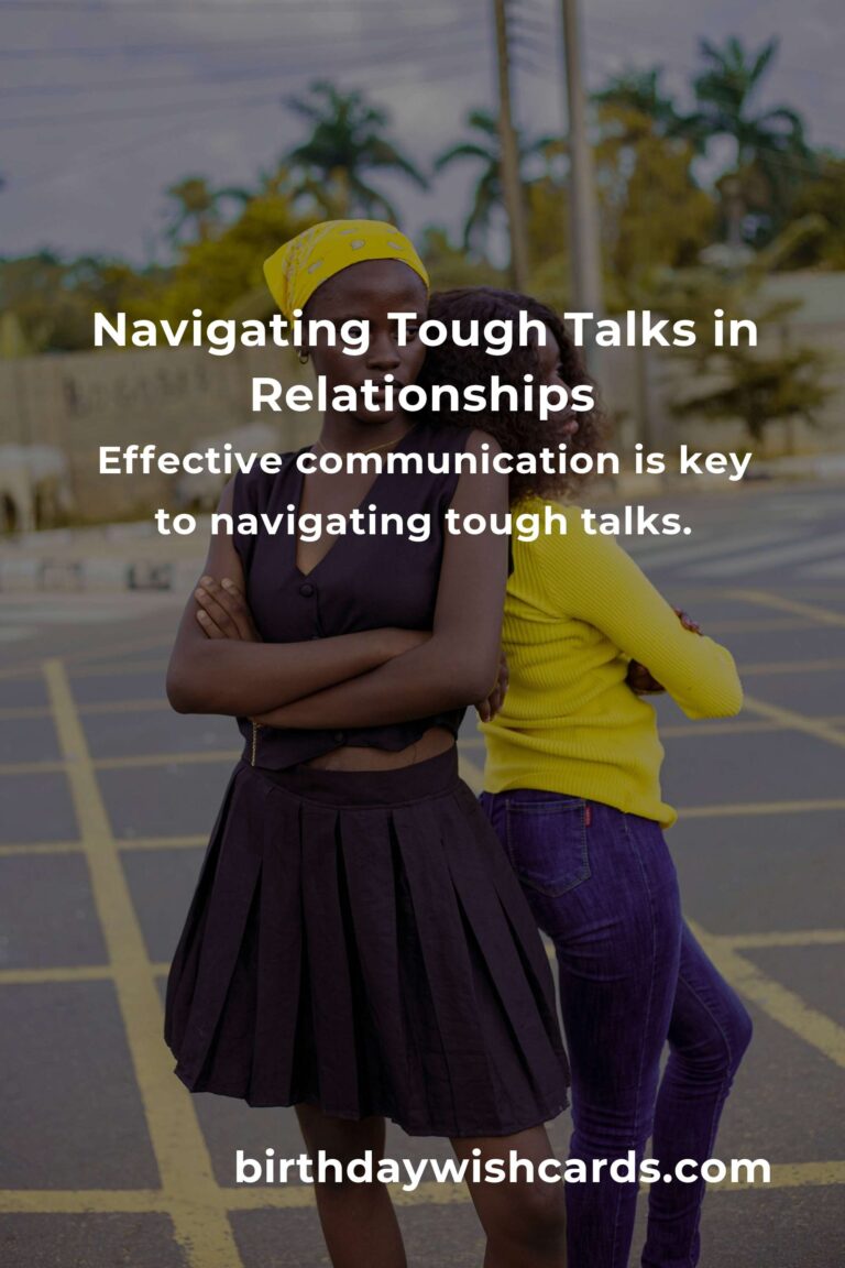Mastering the Art of Navigating Tough Talks in Relationships