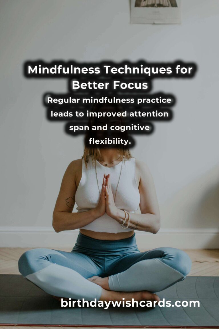 Mindfulness Techniques to Enhance Focus and Productivity