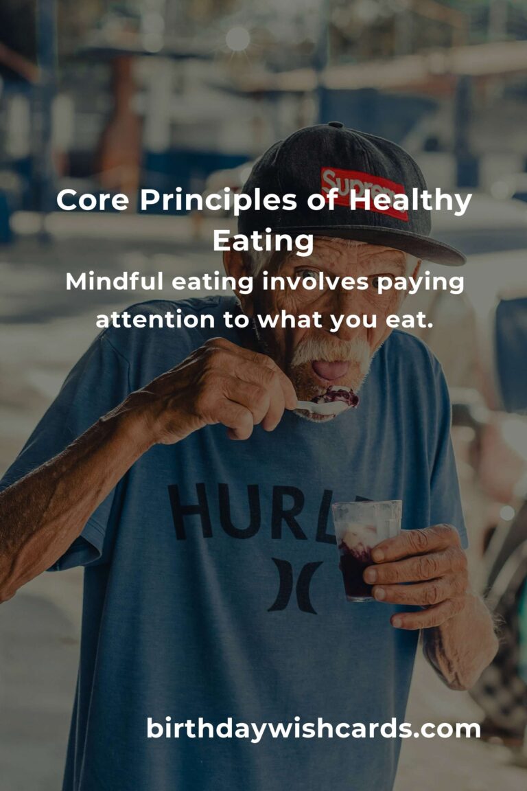 Navigating Healthy Eating Principles: A Comprehensive Survival Guide