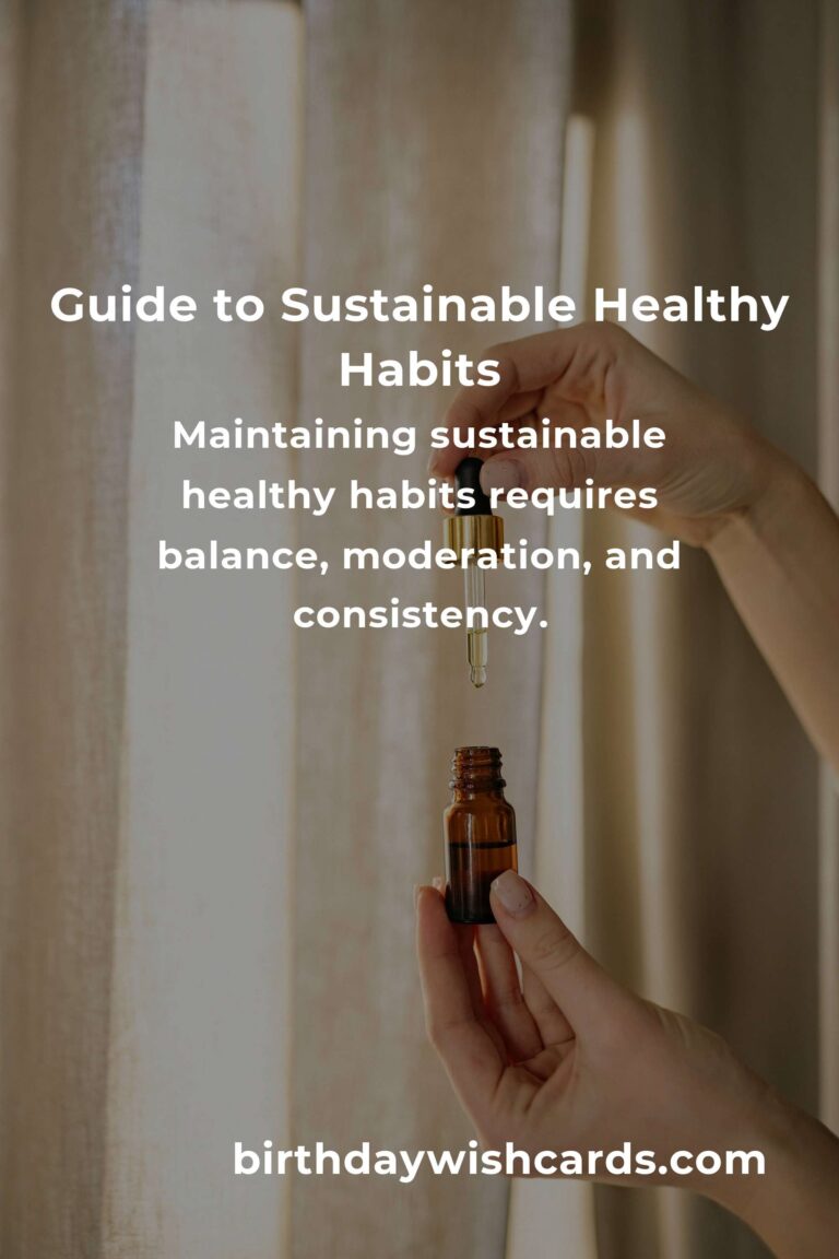 Navigating Sustainable Healthy Habits: A Comprehensive Survival Guide