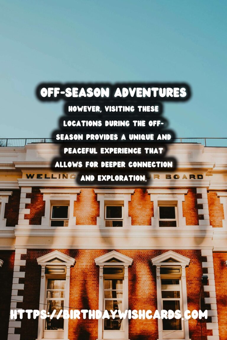 Off-Season Travel: Best Historical Sites for Peaceful Exploration