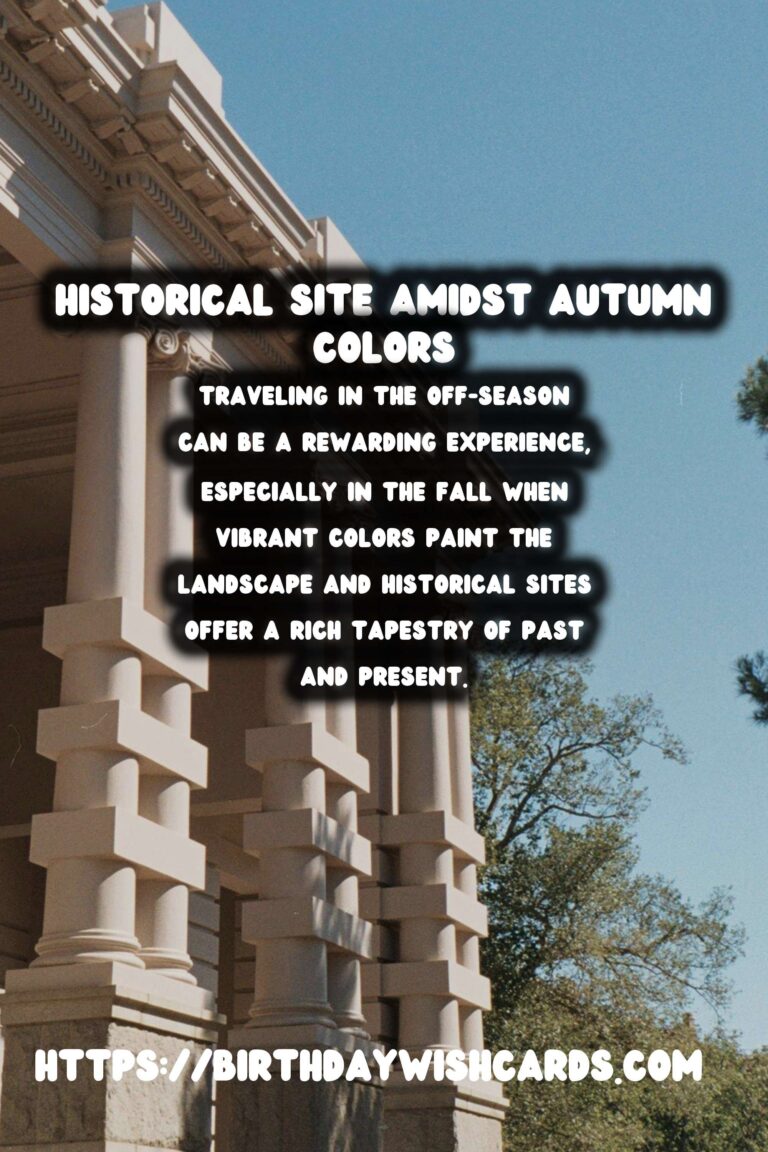 Off-Season Travel: Discover the Best Historical Sites for Autumn Colors