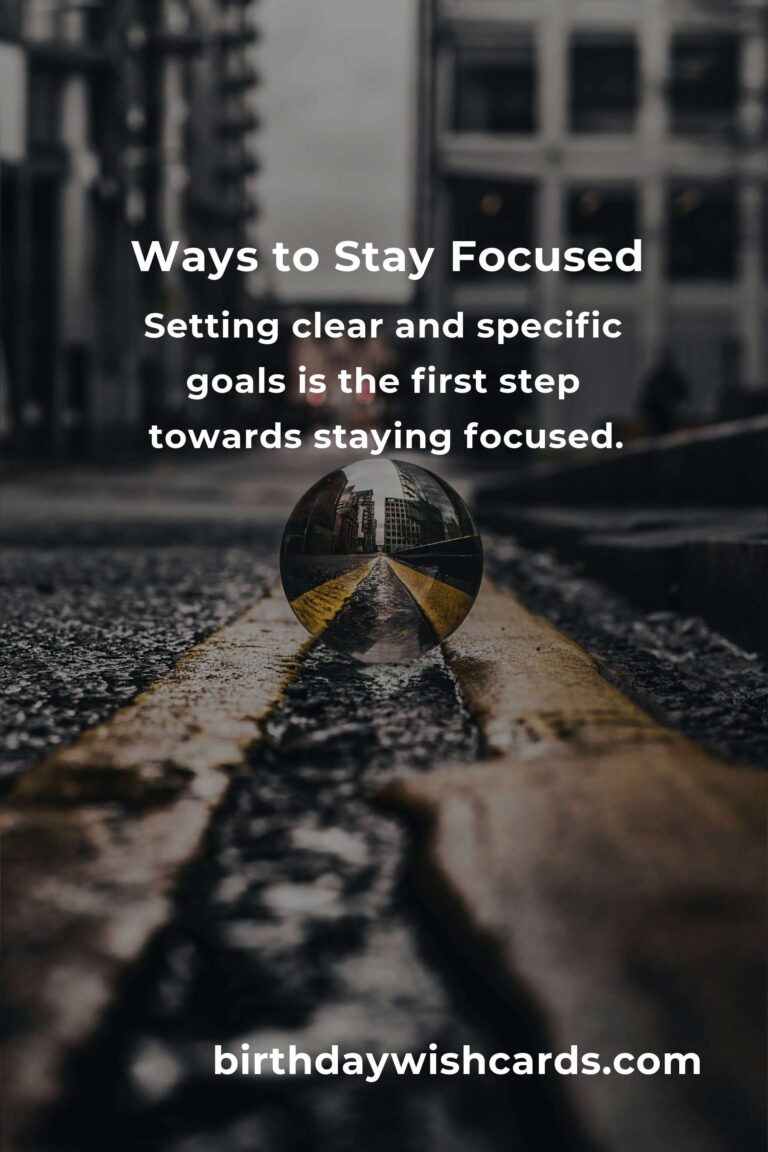 Personal Growth: 5 Essential Ways to Stay Focused