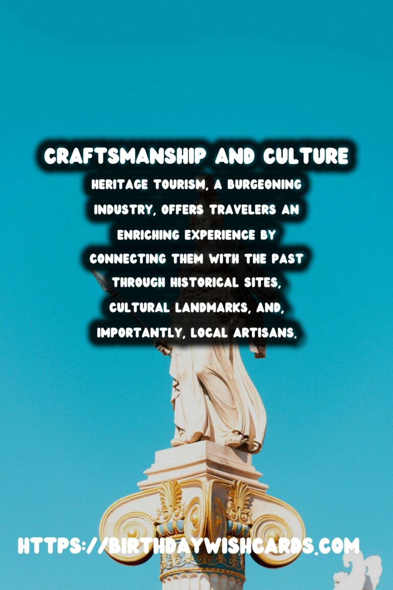 Responsible Heritage Tourism: Embracing the Craft of Local Artisans