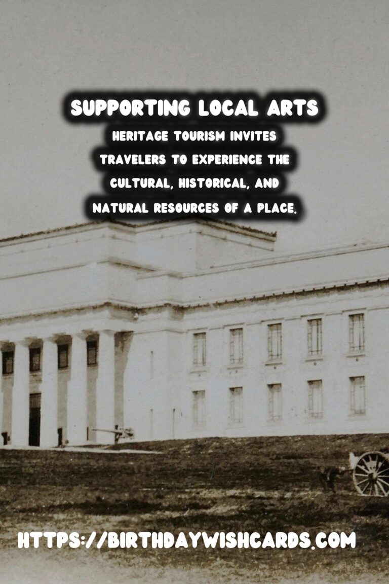 Responsible Heritage Tourism: Supporting Local Arts and Crafts