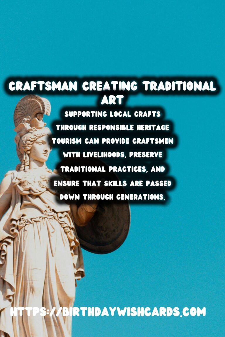 Responsible Heritage Tourism: Supporting Local Crafts