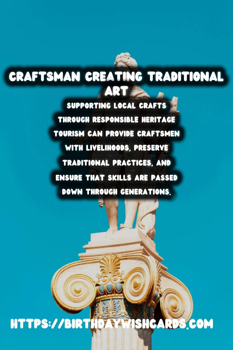 Responsible Heritage Tourism: Supporting Local Crafts