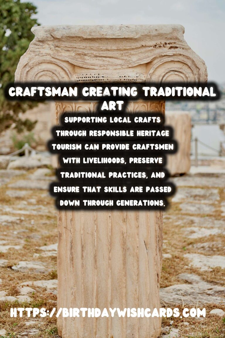 Responsible Heritage Tourism: Supporting Local Crafts