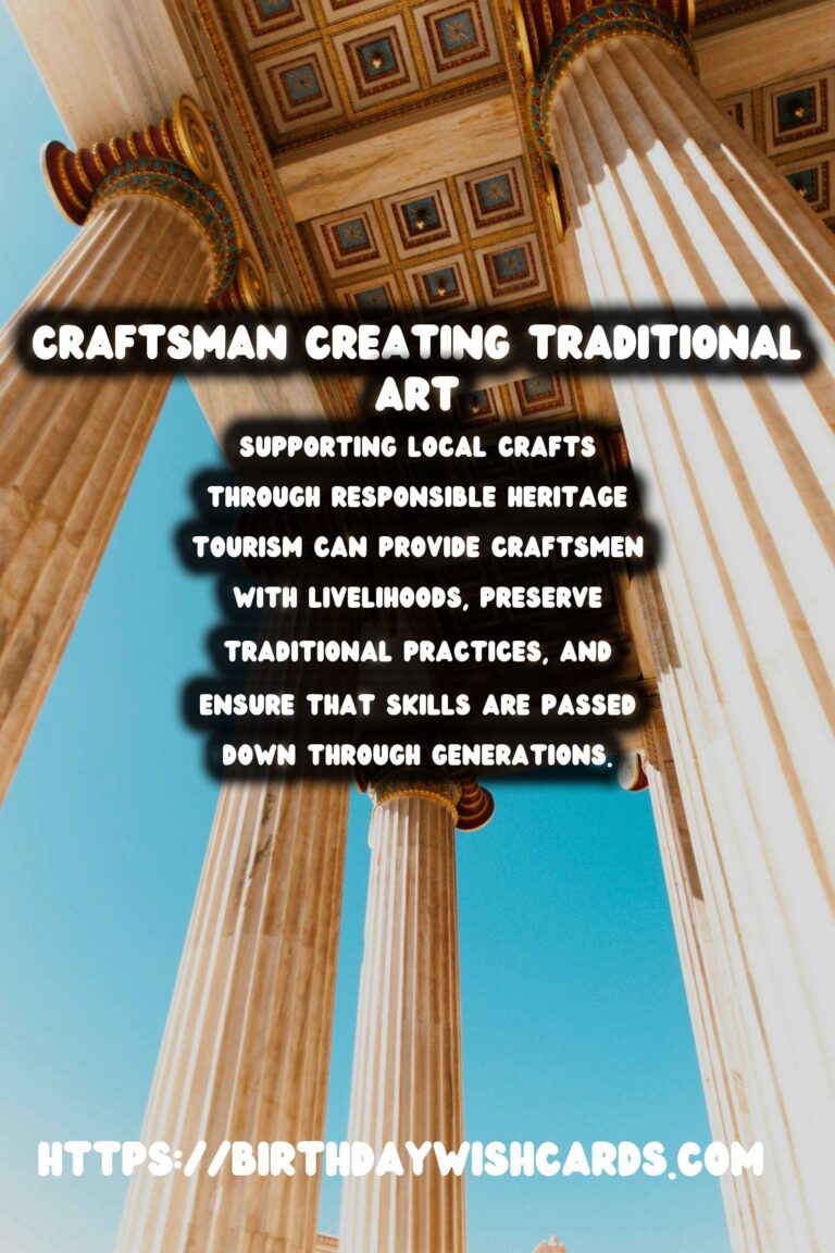 Responsible Heritage Tourism: Supporting Local Crafts