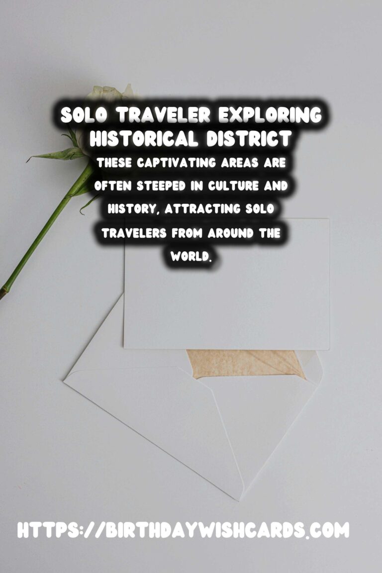 Solo Travel Safety Tips for Historical District Visit