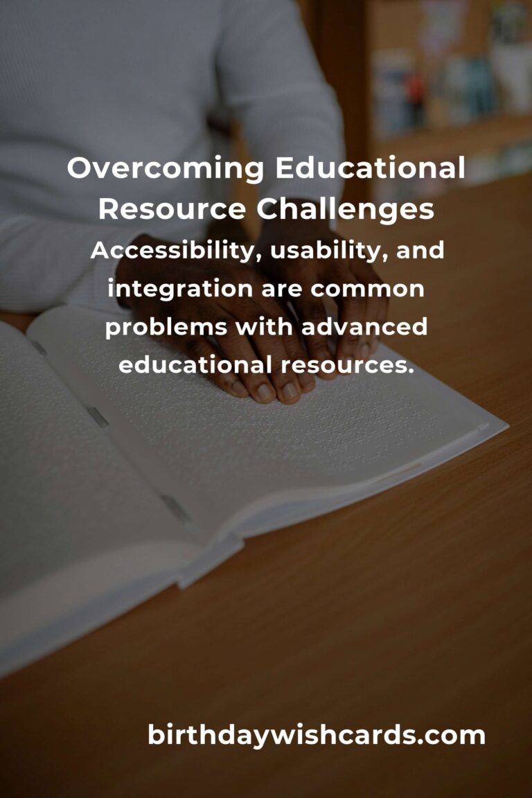 Solving Common Advanced Educational Resources Problems for Enhanced Learning