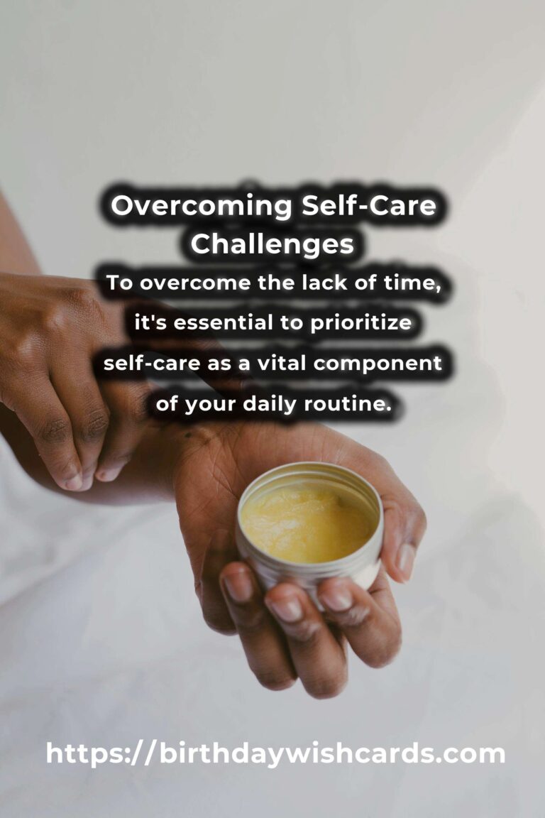 Solving Common Challenges in Inspiring Self-Care Routines