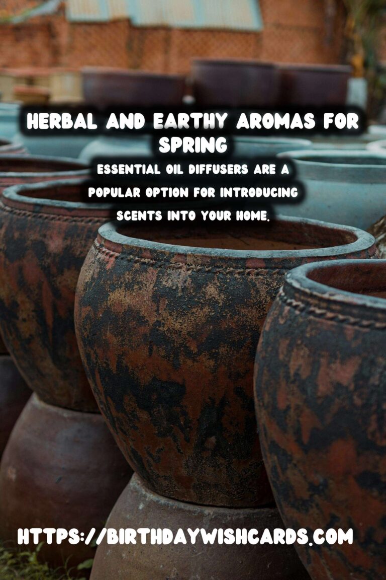 Spring Home Scents: Herbal & Earthy Aromas for a Fresh Ambiance