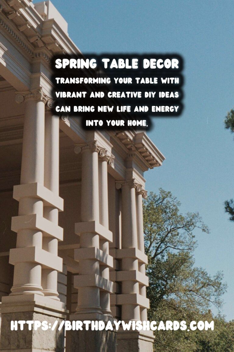 Spring Table Decor: Fresh & Lively DIYs to Brighten Your Space