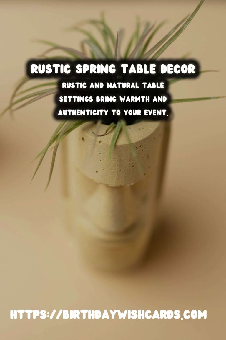 Spring Table Settings: Rustic & Natural Ideas for a Perfect Gathering
