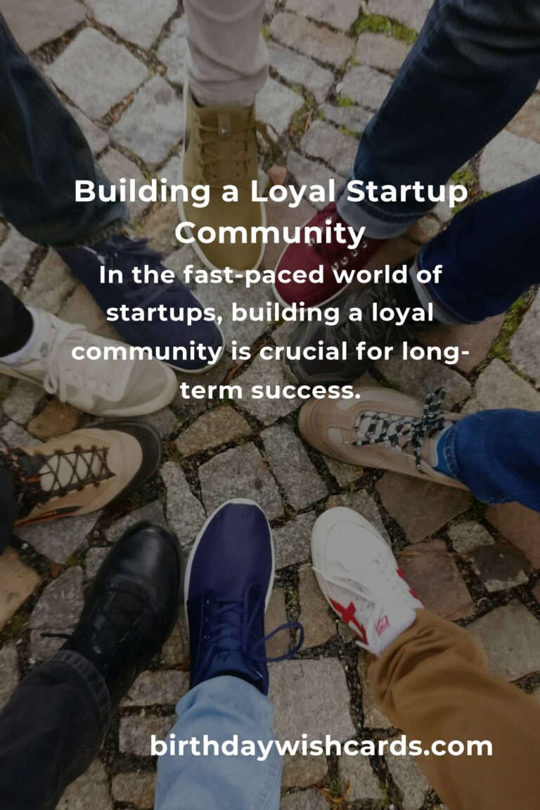 Startup Success: Build a Loyal Community