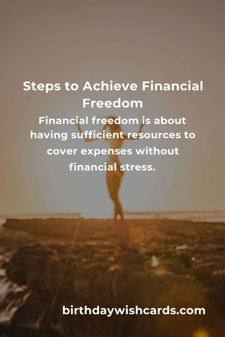 Steps to Achieve Practical Financial Freedom