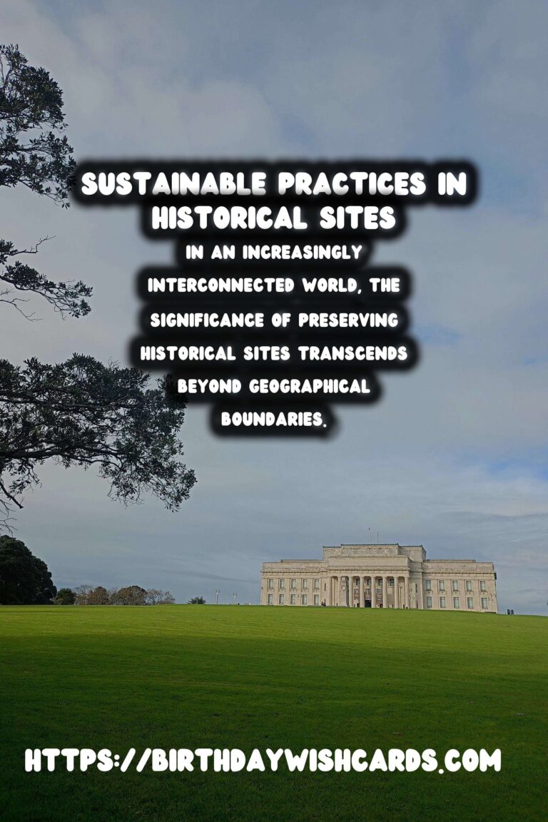 Sustainable Historical Preservation Through Cultural Exchange: A Path to Global Unity