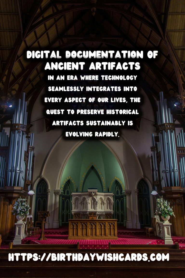 Sustainable Historical Preservation Through Digital Documentation