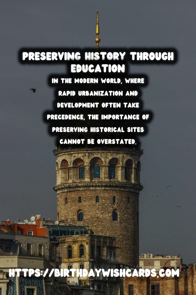 Sustainable Historical Preservation Through Education