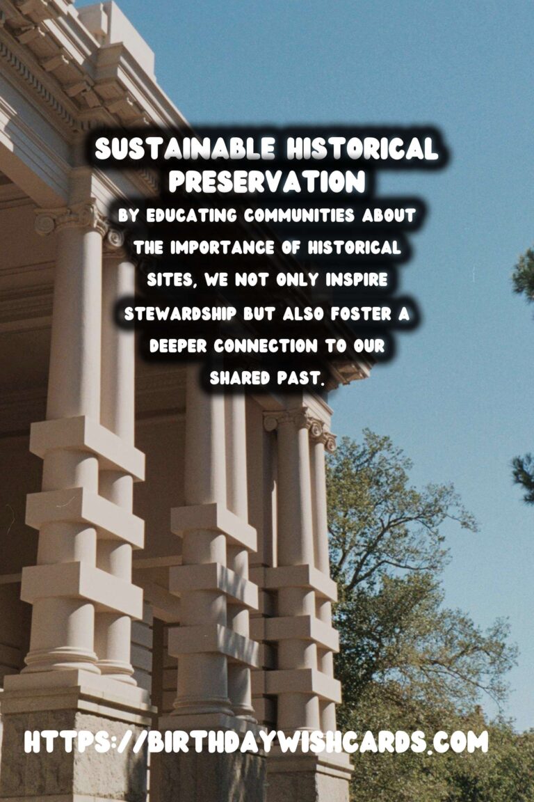 Sustainable Historical Preservation Through Local Education