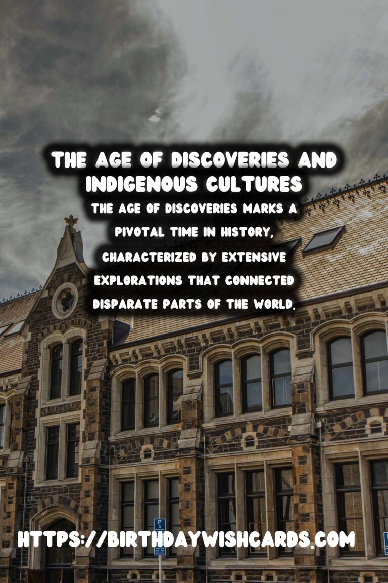 The Age of Discoveries: Transformative Effects on Indigenous Cultures