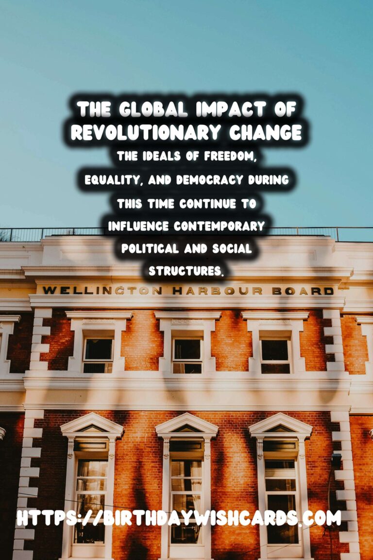The Age of Revolution: Examining Its Global Impact