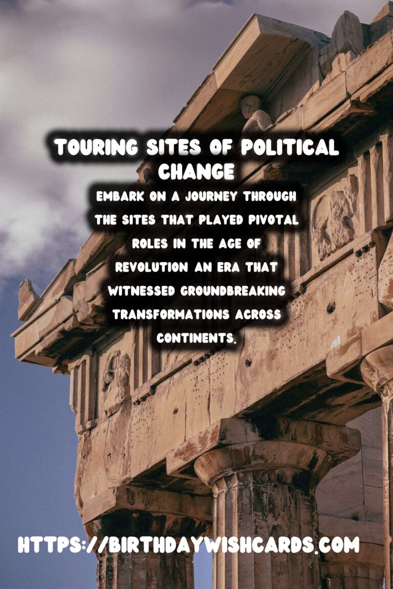 The Age of Revolution: Touring Sites of Political Change