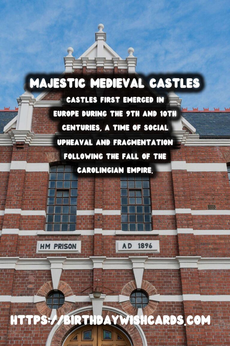 The Architectural History of Castles: Their Evolution and Decline