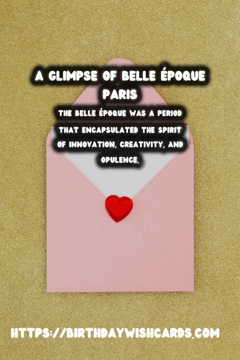 The Belle Époque: Exploring Paris at the Turn of the Century